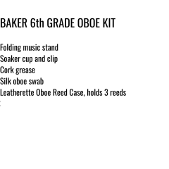 Baker 6th Grade Oboe Kit