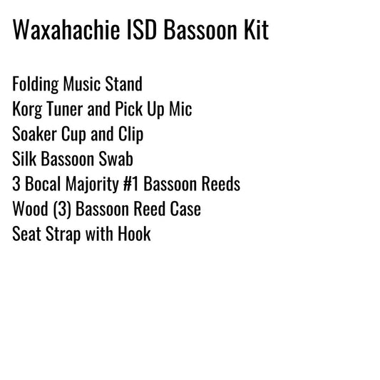 Waxahachie ISD (Coleman, Finley and Howard) Bassoon Kit