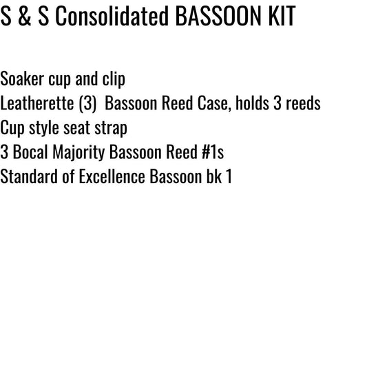 S & S Consolidated Middle School Bassoon Kit